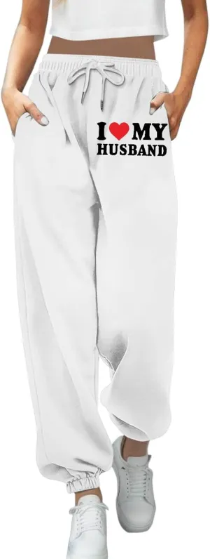 Sweatpants for Tall Women I Love My Husband Letter Print Drawstring Lounge Jogger Pants High Waist Baggy Trousers with Pocket