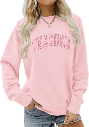 Teacher Sweatshirts for Women Cute Teacher Life Graphic Shirt Inspirational Long Sleeve Crewneck Loose Pullover Tops